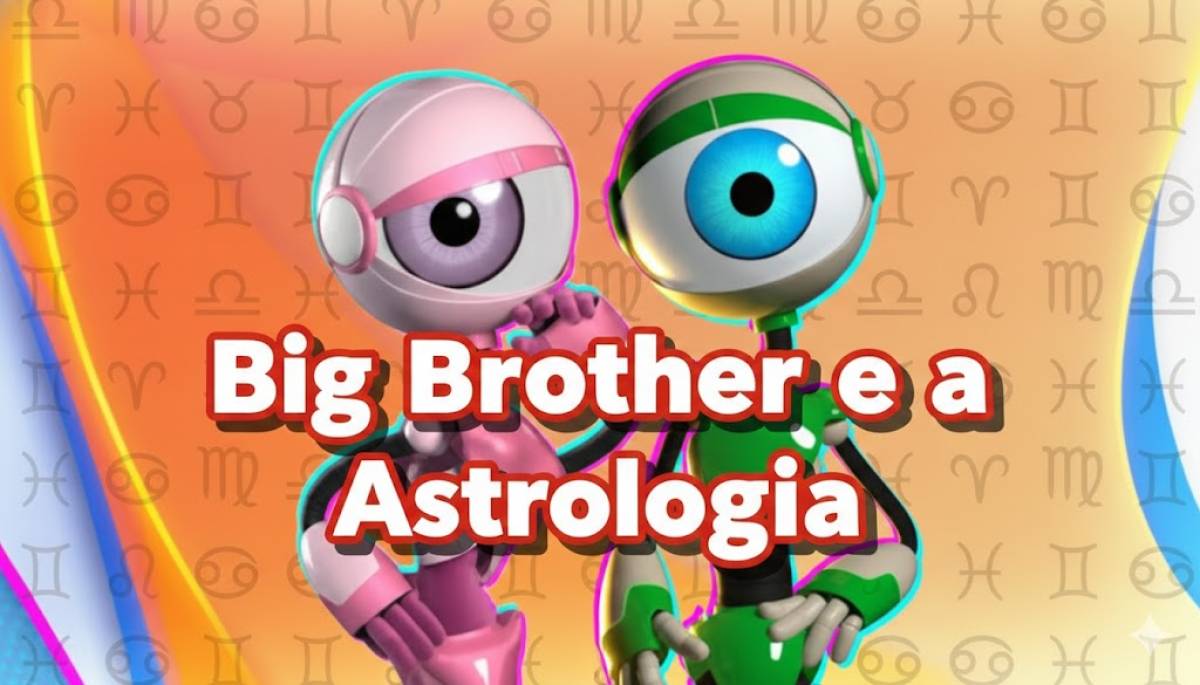 Big Brother e a Astrologia